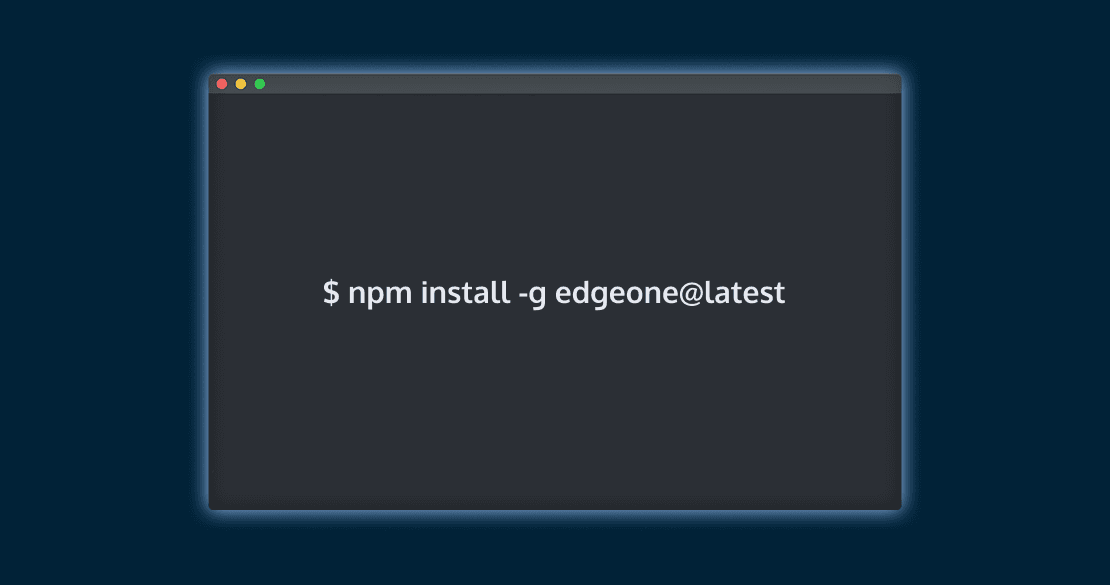 EdgeOne CLI New Release: Elevating the Full-Stack Development Experience