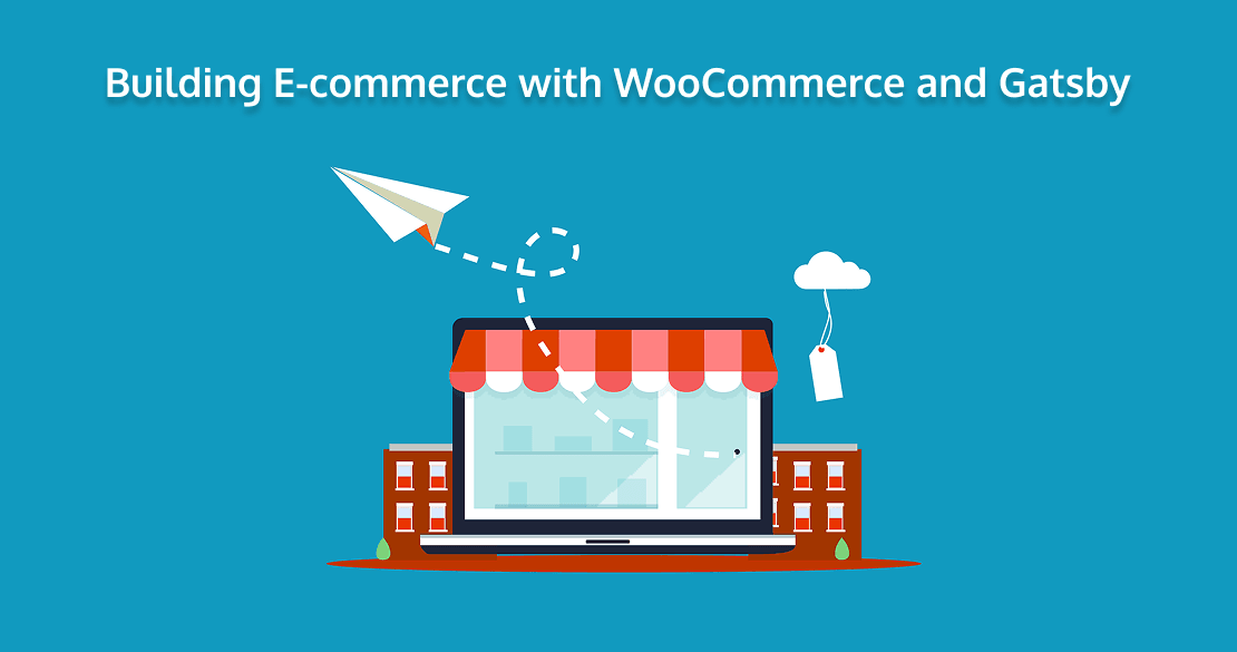 Building E-commerce with WooCommerce and Gatsby